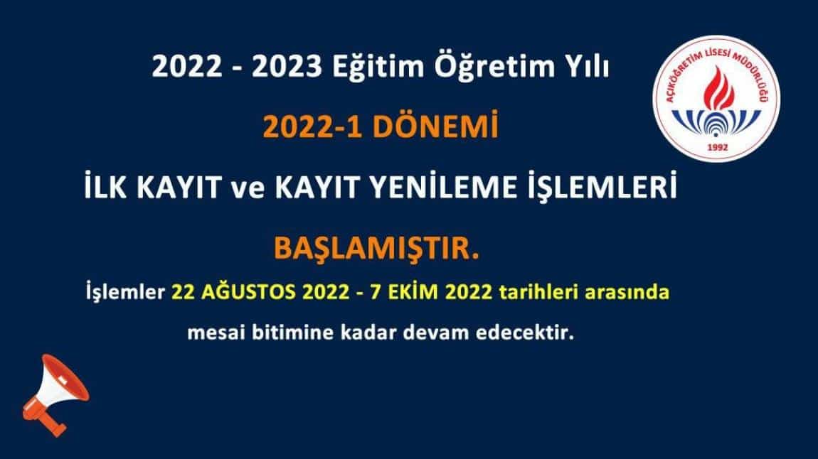 2022-2023 İLK KAYIT VE KAYIT YENİLEME İŞLEMLERİ BAŞLAMIŞTIR